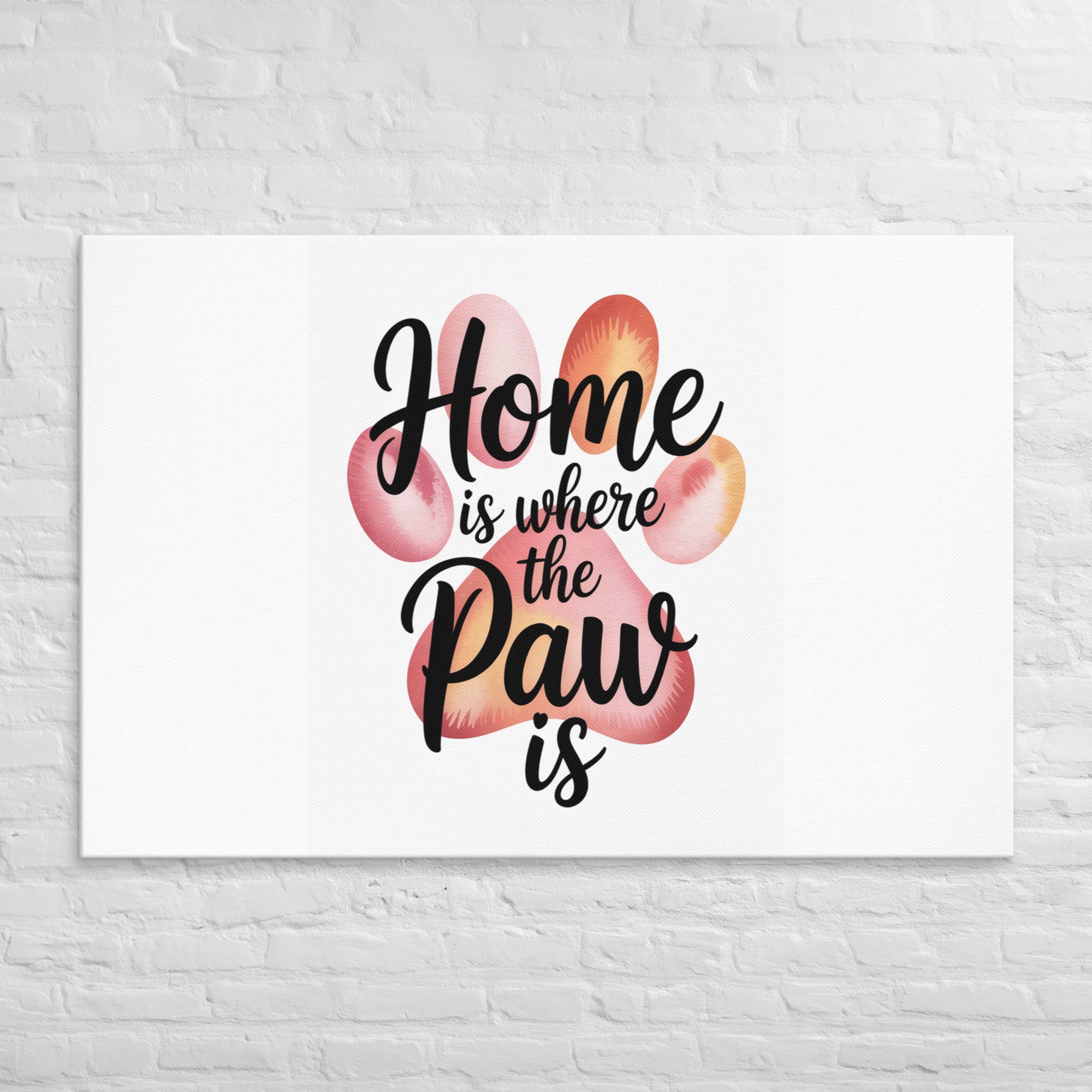 Home is where paws is Canvas